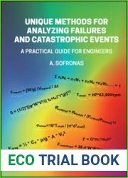 Unique Methods for Analyzing Failures and Catastrophic Events A Practical Guide for Engineers