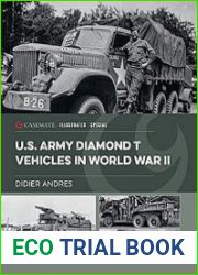 U.S. Army Diamond T Vehicles in World War II (Casemate Illustrated Special)