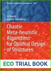 Chaotic Meta-heuristic Algorithms for Optimal Design of Structures