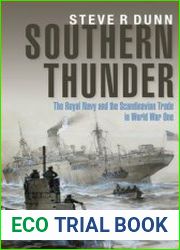 Southern Thunder The Royal Navy and the Scandinavian trade in World War One