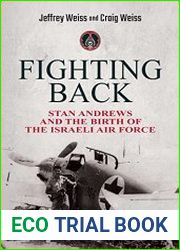 Fighting Back Stan Andrews and the Birth of the Israeli Air Force