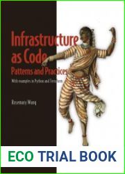 Infrastructure as Code, Patterns and Practices With examples in Python and Terraform