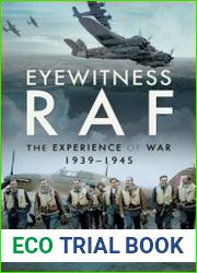 Eyewitness RAF The Experience of War 1939-1945