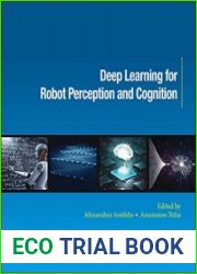 Deep Learning for Robot Perception and Cognition