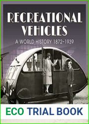 Recreational Vehicles A World History, 1872-1939