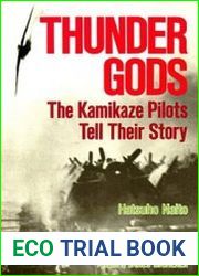 Thunder Gods The Kamikaze Pilots Tell Their Story