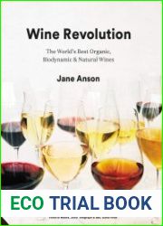 Wine Revolution The World|s Best Organic, Biodynamic and Craft Wines
