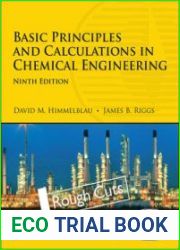 Basic Principles and Calculations in Chemical Engineering, Ninth Edition, Rough Cuts
