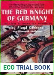 The Red Knight of Germany The Story of Baron von Richthofen