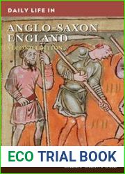Daily Life in Anglo-Saxon England, 2nd Edition