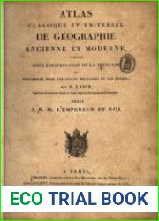 Atlas classique et universel de geographie ancienne et moderne, compose pour les ecoles militaires et les lycees