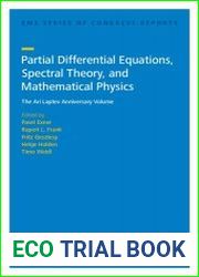Partial Differential Equations, Spectral Theory, and Mathematical Physics The Ari Laptev Anniversary Volume