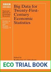 Big Data for Twenty-First-Century Economic Statistics - BOOKS - BUSINESS AND ECONOMICS