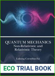 Quantum Mechanics Non-Relativistic and Relativistic Theory