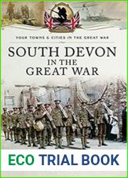 Your Towns and Cities in the Great War - South Devon in the Great War