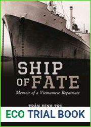 Ship of Fate Memoir of a Vietnamese Repatriate