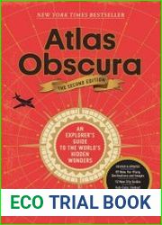 Atlas Obscura, 2nd Edition An Explorer|s Guide to the World|s Hidden Wonders