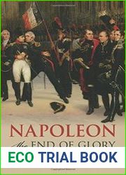 Napoleon The End of Glory