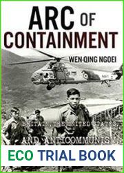 Arc of Containment Britain, the United States, and Anticommunism in Southeast Asia