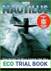 Nautilus The Story of Man Under the Sea