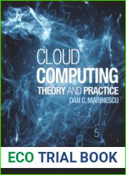 Cloud Computing Theory and Practice, Third Edition