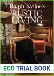 Ralph Kylloe|s Rustic Living