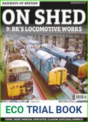 On Shed 9 BR’s Locomotive Works (Railways of Britain)