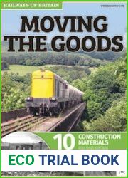 Moving The Goods 10.Construction Materials (Railways of Britain)