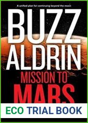 Mission to Mars My Vision for Space Exploration