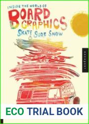 Inside the World of Board Graphics Skate, Surf, Snow
