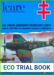 Les Forces Aeriennes Francaises Libres Tome 5 1943/1945 Les Chasseurs Francais en Angleterre (Icare №143)
