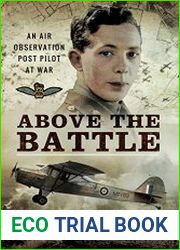 Above the Battle An Air Observation Post Pilot at War