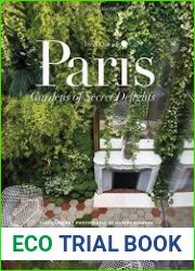 In & Out of Paris Gardens of Secret Delights
