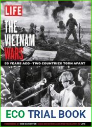 LIFE The Vietnam Wars 50 Years - Two Countries Torn Apart