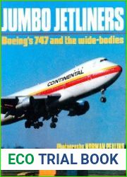 Jumbo Jetliners Boeing|s 747 and the Wide-Bodies