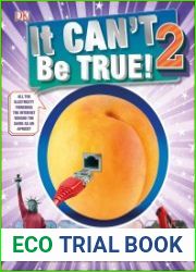 It Can|t Be True! 2 The Book of Incredible Visual Comparisons