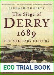 The Siege of Derry A Military History