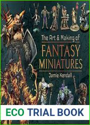 The Art & Making of Fantasy Miniatures