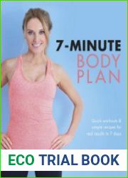 7-Minute Body Plan Quick workouts & simple recipes for real results in 7 days