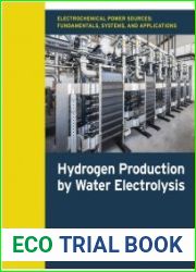 Electrochemical Power Sources Fundamentals, Systems, and Applications Hydrogen Production by Water Electrolysis