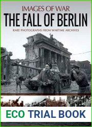 Images of War - The Fall of Berlin