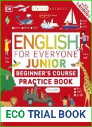 English for Everyone Junior Beginner|s Practice Book Look, Listen, Learn, and Practise