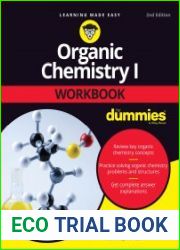 Organic Chemistry I Workbook For Dummies, 2nd Edition