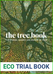 The Tree Book The Stories, Science, and History of Trees