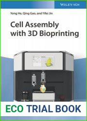Cell Assembly with 3D Bioprinting