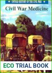 Civil War Medicine (Untold History of the Civil War)