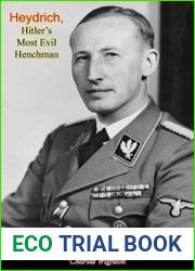 Heydrich, Hitler’s Most Evil Henchman