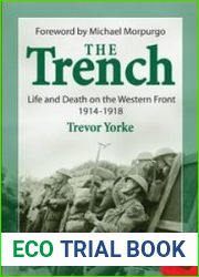 The Trench Life and Death on The Western Front 1914-1918
