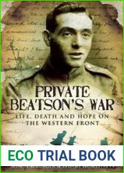 Private Beatson’s War Life, Death and Hope on the Western Front