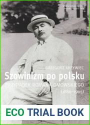 Szowinizm po polsku. Przypadek Romana Dmowskiego (1886-1905)